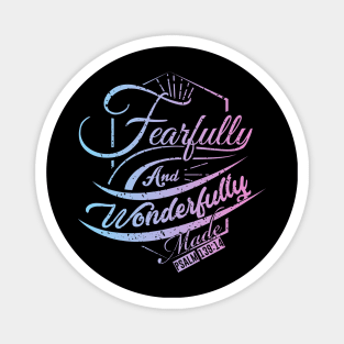 Fearfully and Wonderfully Made Pastel Magnet